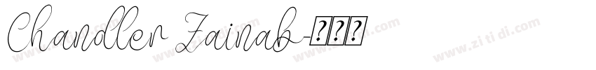Chandler Zainab字体转换